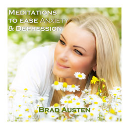 Meditations to Ease Anxiety and Depression