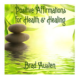 Positive Affirmations for Health and Healing