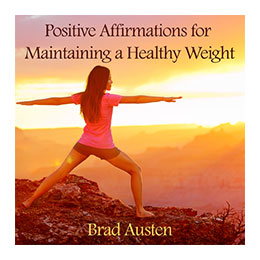 Positive Affirmations for Maintaining a Healthy Weight